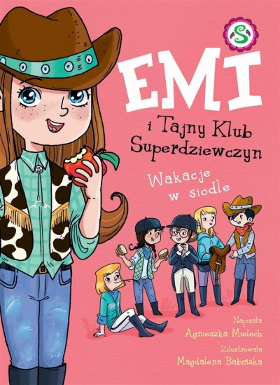 Emi i Tajny Klub Superdziewczyn. Wakacje w siodle. Tom 16