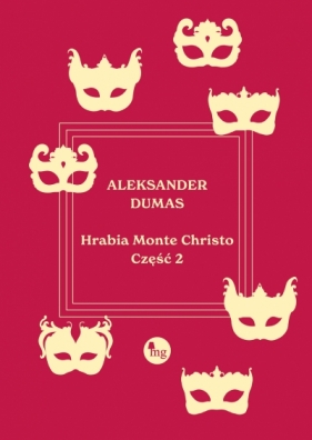 Hrabia Monte Christo. Tom 2 - Aleksander Dumas