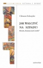 Jak walczyć na szpady Metoda Fantastycznej Czwórki - Clement Schrepfer