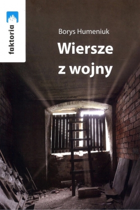 Wiersze z wojny - Borys Humeniuk