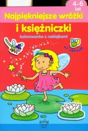 Najpiękniejsze wróżki i księżniczki Kolorowanka z naklejkami - <br />