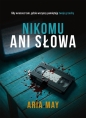 Nikomu ani słowa - Aria May