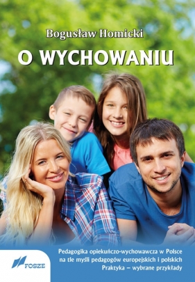 O wychowaniu - Bogusław Homicki