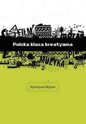 Polska klasa kreatywna - Wojnar Katarzyna