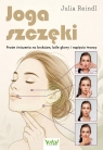 Joga szczęki. Proste ćwiczenia na bruksizm, bóle głowy i napięcia twarzy Julia Reindl