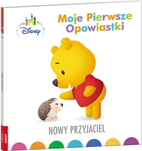 Disney maluch. Moje pierwsze opowiastki. Nowy przyjaciel (BOP9204) - Opracowanie zbiorowe