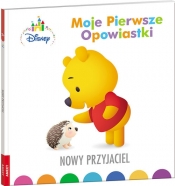 Disney maluch. Moje pierwsze opowiastki. Nowy przyjaciel (BOP9204) - Opracowanie zbiorowe