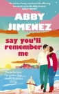 Say You'll Remember Me wer. angielska - Abby Jimenez