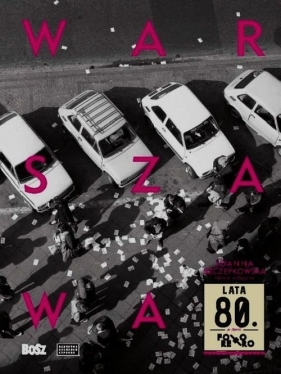 Warszawa, lata 80. - Joanna Szczepkowska