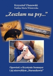 Zeszłam na psy… - Krzysztof Ulanowski, Paulina Maria Wiśniewska