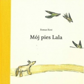 Mój pies Lala - Roman Kent