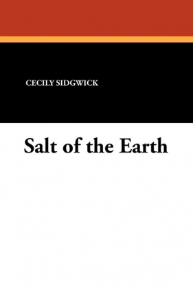 Salt of the Earth - Sidgwick Cecily