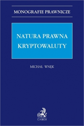 Natura prawna kryptowaluty - Michał Wnęk