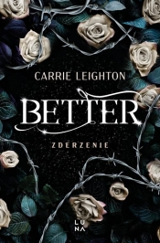 Better Zderzenie - Leighton Carrie