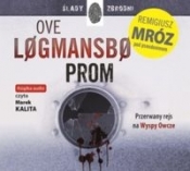 Prom (audiobook) - Logmansbo Ove, Remigiusz Mróz