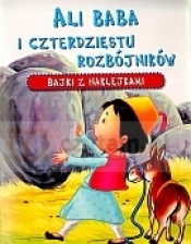 Ali Baba i czterdziestu rozbójników. Bajki z naklejkami - Opracowanie zbiorowe