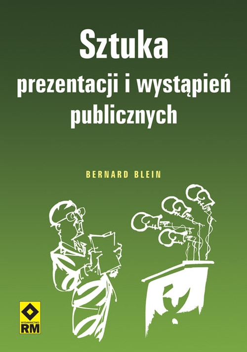 Sztuka prezentacji wystąpień publicznych