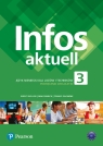 Infos Aktuell 3. Język niemiecki. Podręcznik + kod (Interaktywny podręcznik) Tomasz Gajownik, Nina Drabich, Birgit Sekulski, C