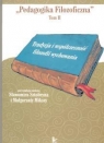 Tradycja i współczesność filozofii wychowania tom 3  Sztobryn Sławomir, Miksza Małgorzata (red.)