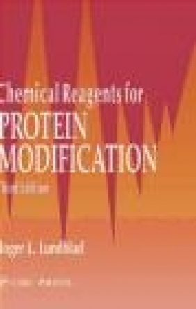 Chemical Reagents for Protein Modification Roger L. Lundblad