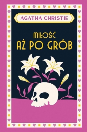 Miłość aż po grób - Agatha Christie
