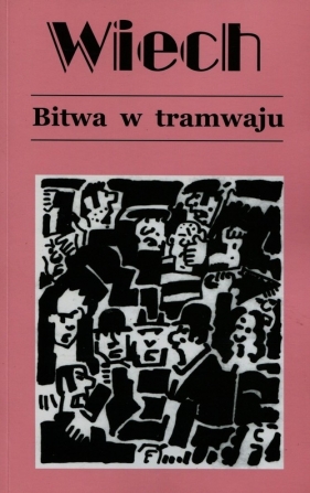 Bitwa w tramwaju Tom 1 - Stefan Wiechecki