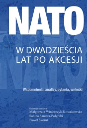 NATO w dwadzieścia lat po akcesji.