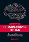 Domain-Driven DesignZapanuj nad złożonym systemem informatycznym Evans Eric