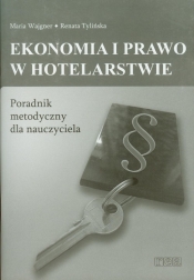 Ekonomia i prawo w hotelarstwie Poradnik metodyczny - <br />