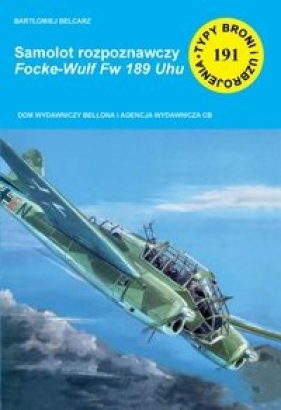 Samolot rozpoznawczy Focke-Wulf Fw 189 Uhu - Belcarz Bartłomiej