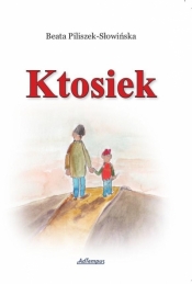 Ktosiek - Piliszek-Słowińska Beata