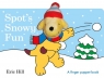 Spot's Snowy Fun A finger puppet book Eric Hill