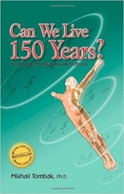 Can We Live 150 Years? - Michał Tombak