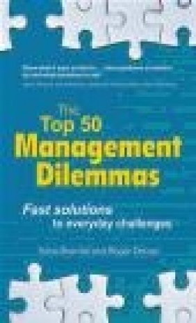 The Top 50 Management Dilemmas Roger Delves, Sona Sherratt