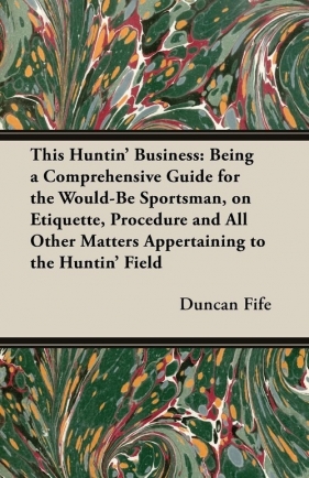 This Huntin' Business - Fife Duncan