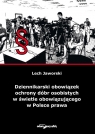 Dziennikarski obowiązek ochrony dóbr osobistych w świetle obowiązującego w Jaworski Lech