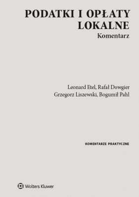 Podatki i opłaty lokalne - Leonard Etel, Rafał Dowgier, Grzegorz Liszewski, Bogumił Pahl