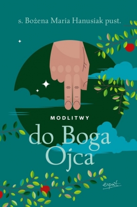 Modlitwy do Boga Ojca - Bożena Hanusiak