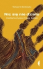 Nic się nie działo. - Tomasz Szymon Markiewka