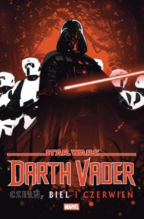 Star Wars. Darth Vader. Czerń, biel i czerwień - Klaus Janson