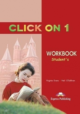 Click On 1 Workbook - Evans Virginia, O'Sullivan Neil