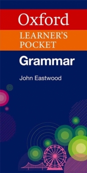 Oxford Learner's Pocket Grammar OXFORD - John Eastwood