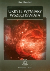 Ukryte wymiary wszechświata - Randall Lisa