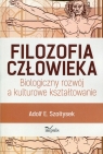 Filozofia człowieka Biologiczny rozwój a kulturowe kształtowanie Adolf E. Szołtysek