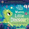 Where's Little Dinosaur? Ten Minutes to Bed wer. angielska Rhiannon Fielding