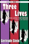 Three Lives (Large Print Edition) Stein Gertrude