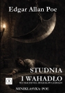 Miniklasyka. Studnia i wahadło Edgar Allan Poe