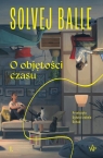 O objętości czasu I Balle Solvej