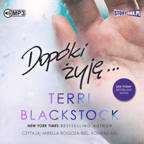 Dopóki biegnę Tom 3 Dopóki żyję (Audiobook) - Terri Blackstock