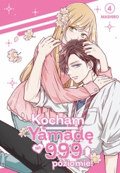 Kocham Yamadę na 999 poziomie! Tom 4 - Mashiro